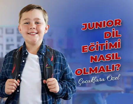 Junior Dil Eğitimi Nasıl Olmalı? | Erenköy İngilizce Kültür