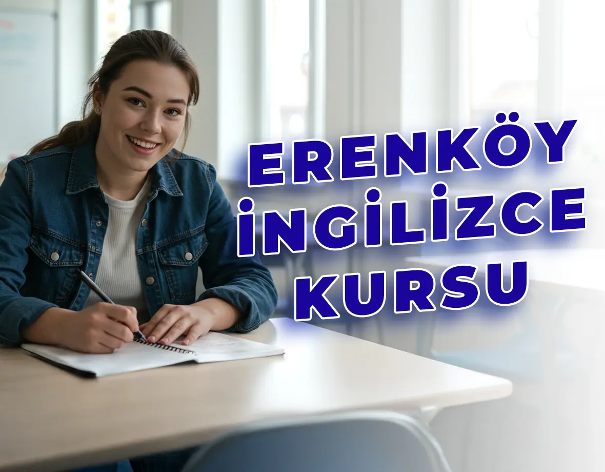 Erenköy İngilizce Kursu | Erenköy İngilizce Kültür